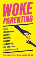 Woke Parenting | Bonnie Scott (U. A.) | Englisch | Taschenbuch | 2021