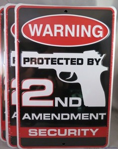  LOT OF 2 2ND SECOND AMENDMENT SECURITY METAL SIGNS MADE IN USA No Trespassing 