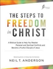 The Steps to Freedom in Christ: A Biblical Guide to Help You Resolve Pers - GOOD
