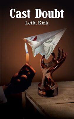 Cast Doubt By Kirk, Leila Leila Kirk,