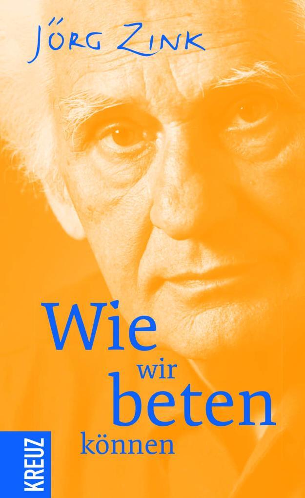 Thumbnail - Wie Wir Beten Können | Jörg Zink | 2018 | Deutsch
