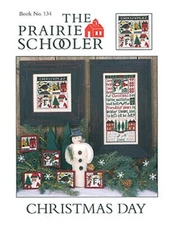 CHRISTMAS DAY CROSS STITCH CHART-DESIGNER REPRINT-NOT CARDSTOCK-PRAIRIE SCHOOLER