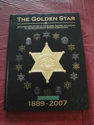 The Golden Star : An Illustrated History Orange County Sheriff's
