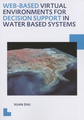 Web-based Virtual Environments for Decision Support in Water Based Systems by X