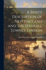 John Ward Dean  A Briefe Description of New England and  (Paperback) (UK IMPORT)
