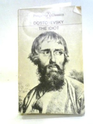 The idiot : a novel in two books