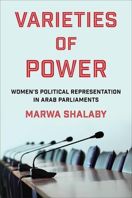 Varieties of Power Women's Political Representation in Arab Parliament Hardcover