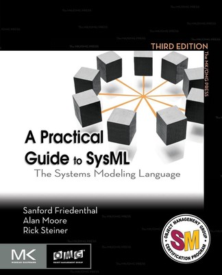 EIN PRAKTISCHER LEITFADEN FÜR SYSML: DIE SYSTEMMODELLIERUNGSSPRACHE Von Sanford Friedenthal