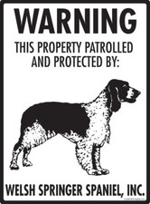 Warning Welsh Springer Spaniel Property Protected - Aluminum Dog Sign- 9" x 12"