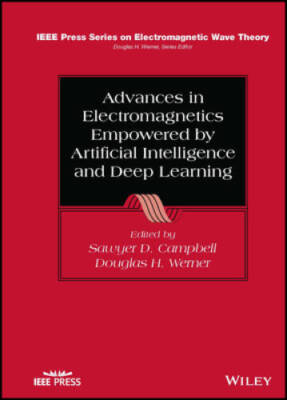 Advances in Electromagnetics Empowered by Artificial Intelligence and Dee - GOOD