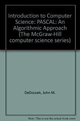 INTRODUCTION TO COMPUTER SCIENCE: AN ALGORITHMIC APPROACH By Jean-paul Tremblay