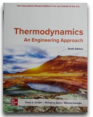 Thermodynamics:An Engineering Approach 10e by Yunus Cengel International Edition