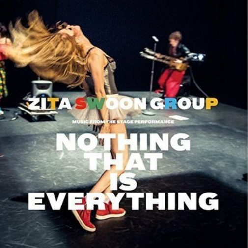 Zita Swoon Group Nothing That Is Everything (CD) Album Digipak