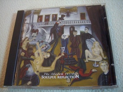 Soulful Reflection - The Shadow inside CD 1996 Gothic (Metal)  Zustand: Sehr gut