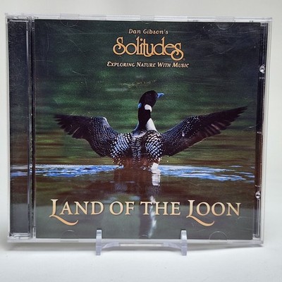 Dan Gibson's Solitudes - Land of the Loon CD 1999 Nature New Age Solitudes