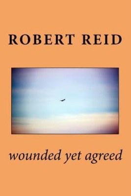 Wounded Yet Agreed