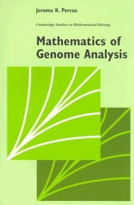 Mathematics of Genome Analysis (Cambridge Studies in Mathematical B - GOOD
