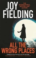 All The Wrong Places | Joy Fielding | Englisch | Taschenbuch | 2019 | Zaffre