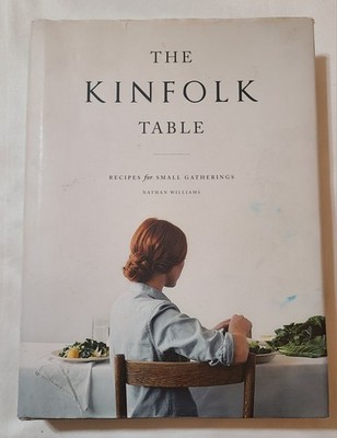Kinfolk Table : Recipes for Small Gatherings Hardback Book Nathan Williams Food 