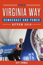 Virginia Way: Democracy and Power After 2016 by Jeff Thomas (English) Paperback