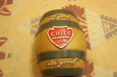 B GOSH ITS GOOD CHIEF OSHKOSH BEER WOOD TONE BARREL KEG BANK TAP