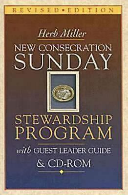 New Consecration Sunday Stewardship Program with Guest Leader Guide & CD-ROM:...