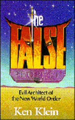 False Prophet by Ken Klein Ministries; Klein, Ken