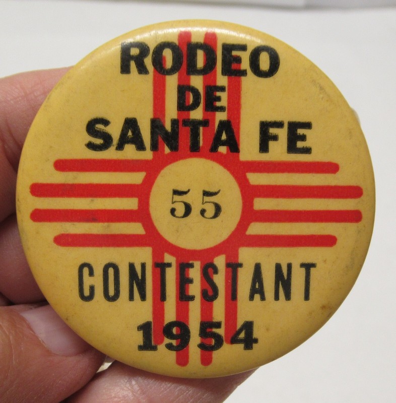 1954 - RODEO DE SANTA FE - 55 CONTESTANT - BADGE or PINBACK BUTTON - # 1714