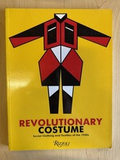 Revolutionary Costume: Soviet Clothing and Textiles of the 1920s (PB 1989)