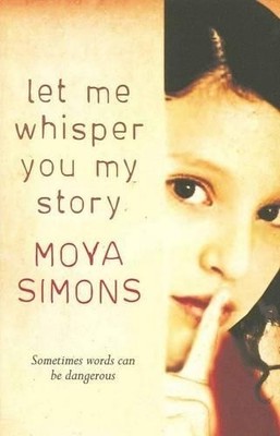 Moya Simons Let Me Whisper You My Story (Taschenbuch)