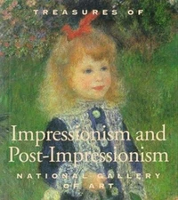 Treasures of Impressionism and Post-Impressionism from the Nation