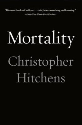 Mortality by Christopher Hitchens (Paperback)
