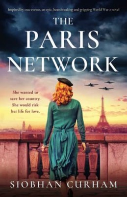 The Paris Network: Inspired by true..., Curham, Siobhan