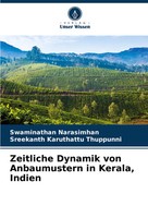 Zeitliche Dynamik Von Anbaumustern In Kerala, Indien Narasimhan (U. A.) Buch