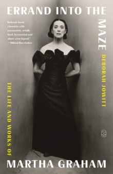 Deborah Jowitt - Errand ins Labyrinth Leben und Werk von Martha G - H245z
