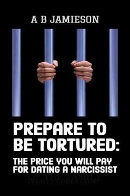Prepare to be tortured: - the price you - Paperback, by Jamieson A B - Very Good