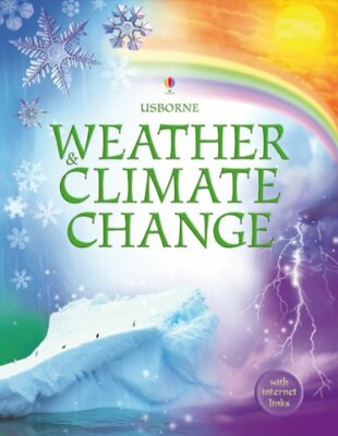 Weather and Climate Change: Internet-Linked Reference (Usborne Internet-linked,
