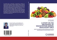 A Study ON THE Prevalence OF Malnutrition Among Adolescent Girls Deepika Anand