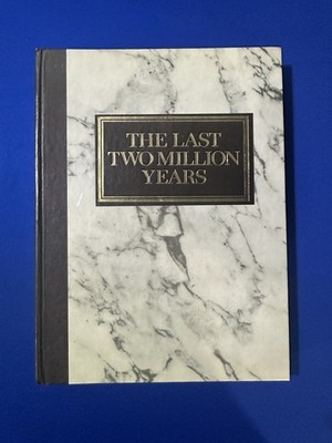 The Last Two Million Years Hardcover Illustrated History Book Stone Age