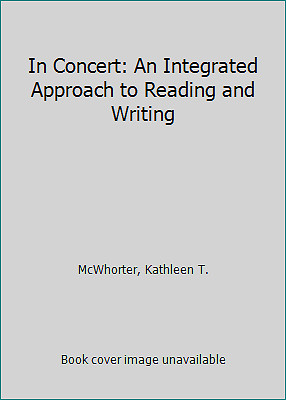 In Concert: An Integrated Approach to Reading and Writing