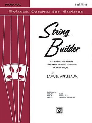 STRING BUILDER, BK 3: PIANO ACC. (BELWIN COURSE FOR By Samuel Applebaum *VG+*