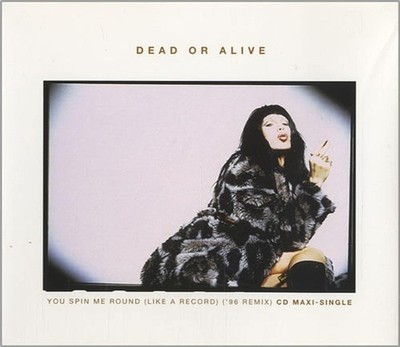 Dead Or Alive: You Spin Me Round (Like A Record) ( 96 Remix) CD Maxi-Single