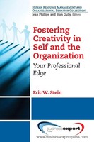 Eric W. Stein | Fostering Creativity In Self And The Organization | Taschenbuch