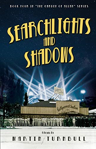 Searchlights and Shadows: A Novel of Golden-Era... - Turnbull, Martin