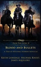 Keith Lansdale James Aquilone Michael Knos Blood and Bullet (Gebundene Ausgabe)