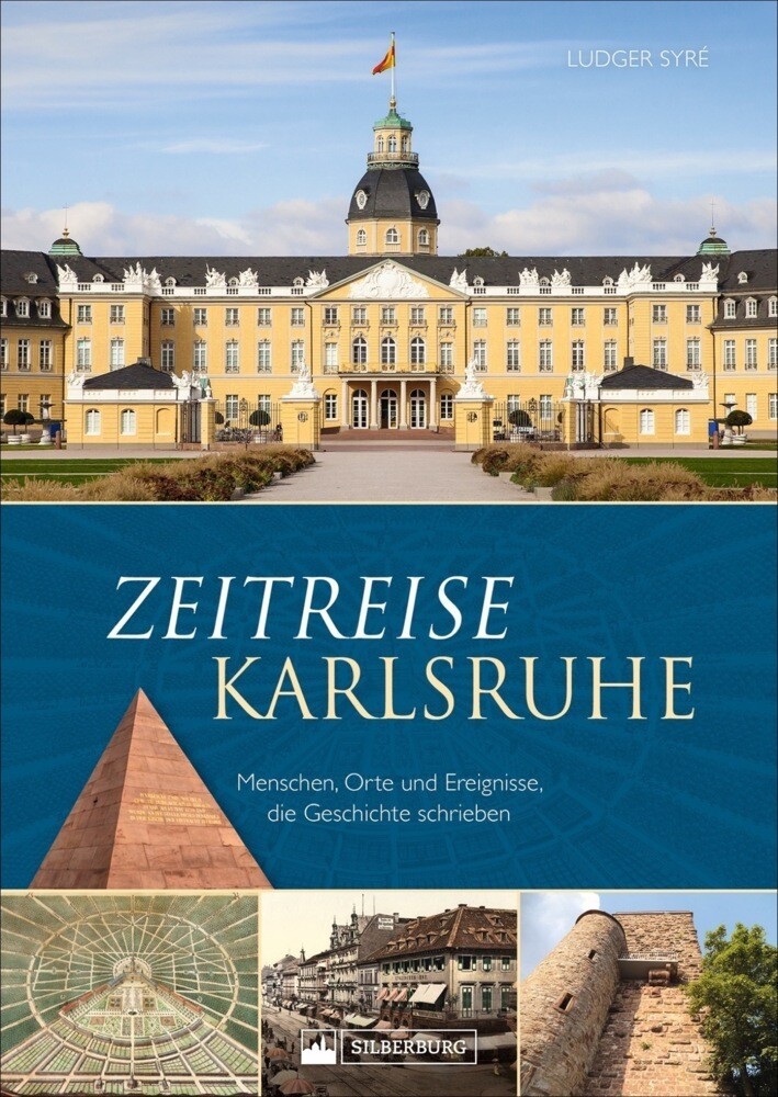 Thumbnail - Zeitreise Karlsruhe | Menschen, Orte Und Ereignisse, Die Geschichte