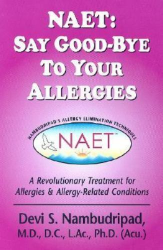 NAET Revolutionary Allergy Treatment by Devi S Nambudripad Eliminate Allergies Naturally