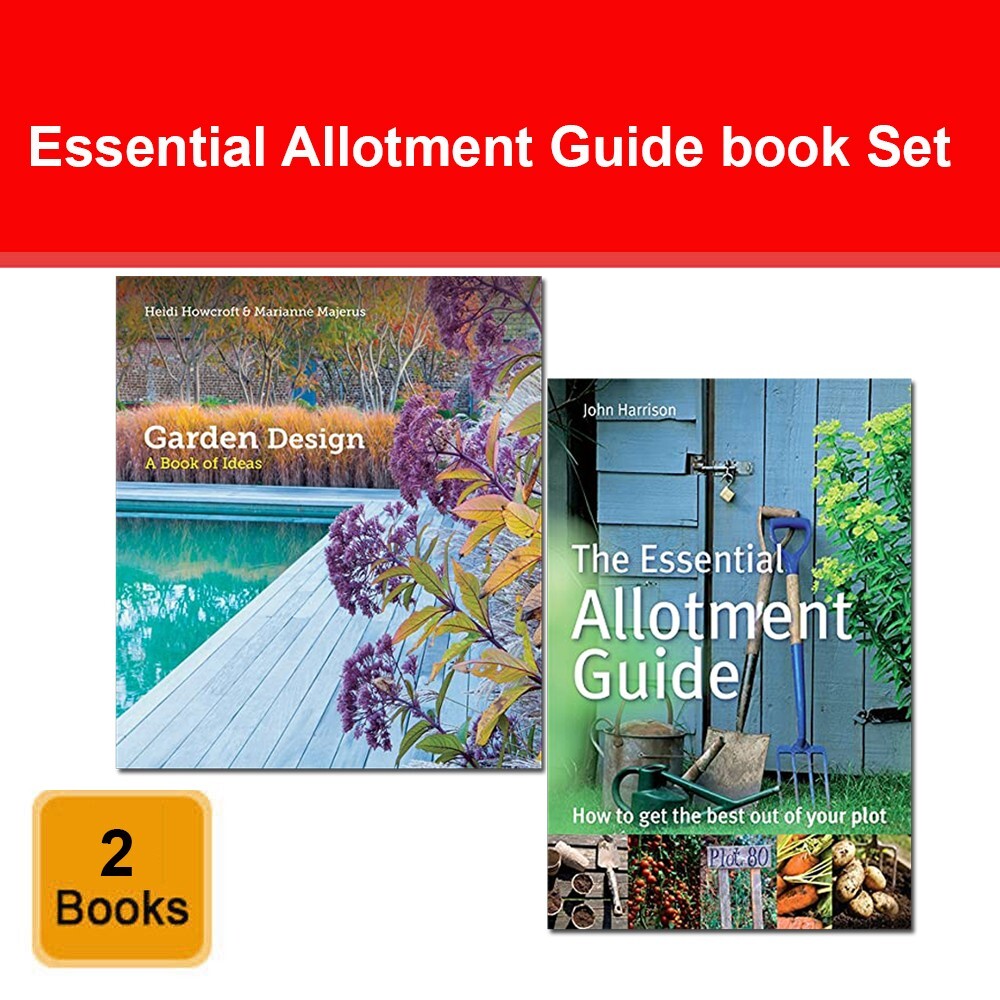The Essential Allotment Guide, Garden Design A Book of Ideas 2 Books Collection