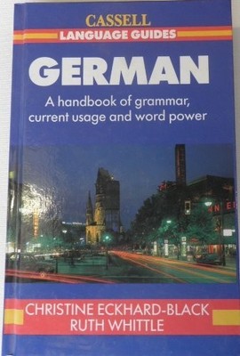 Cassell Language Guides: A Handbook of Grammar, Current Usage an