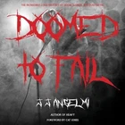 Doomed to Fail: The Incredibly Loud History of Doom, Sludge, and ...  (Audio CD)